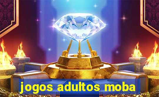 jogos adultos moba