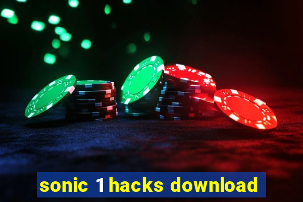 sonic 1 hacks download