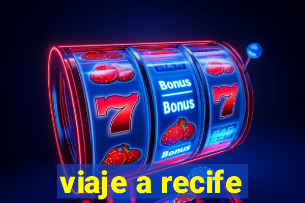 viaje a recife