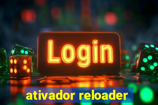 ativador reloader