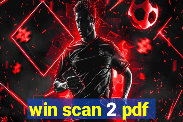 win scan 2 pdf