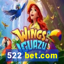 522 bet.com