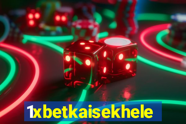 1xbetkaisekhele