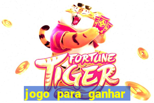 jogo para ganhar dinheiro sem pagar