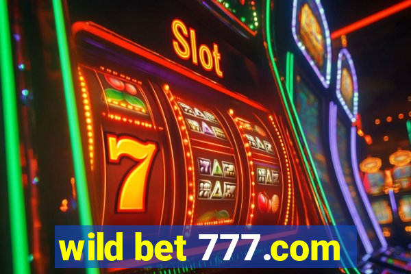 wild bet 777.com