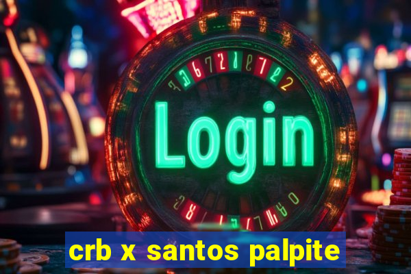 crb x santos palpite