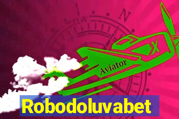 Robodoluvabet