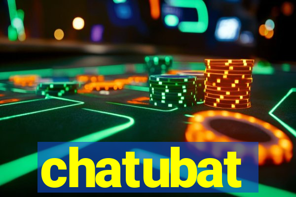 chatubat