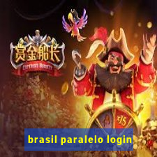 brasil paralelo login