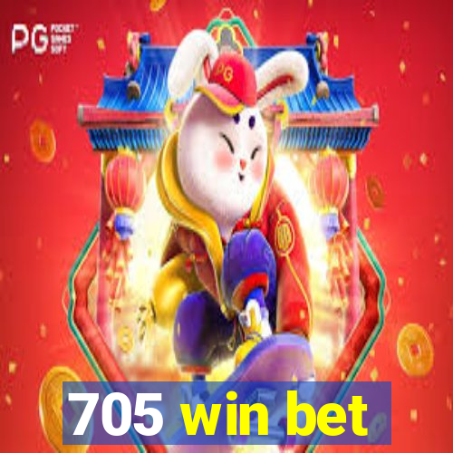 705 win bet