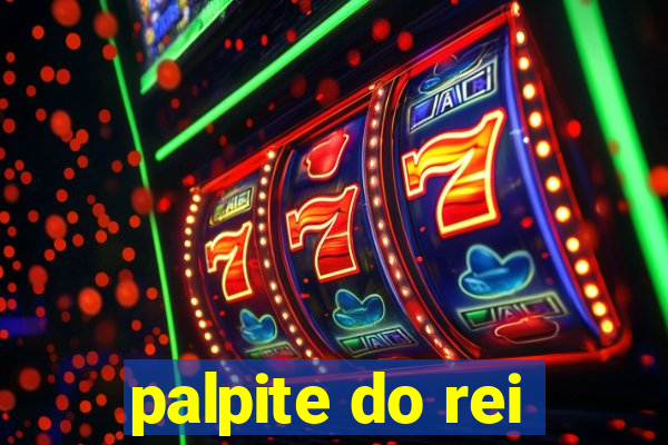 palpite do rei