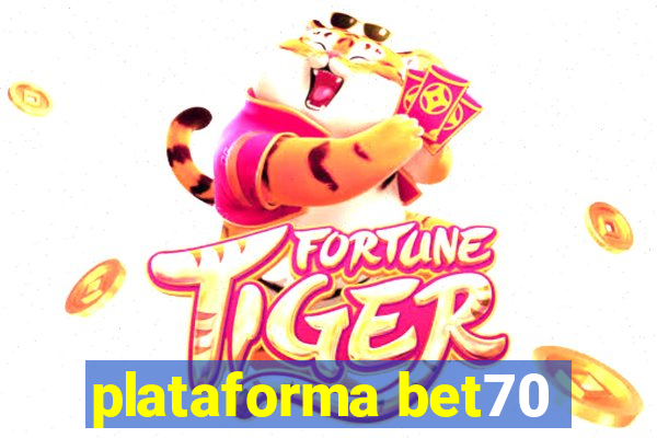 plataforma bet70