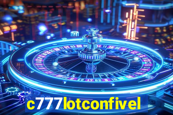 c777lotconfivel