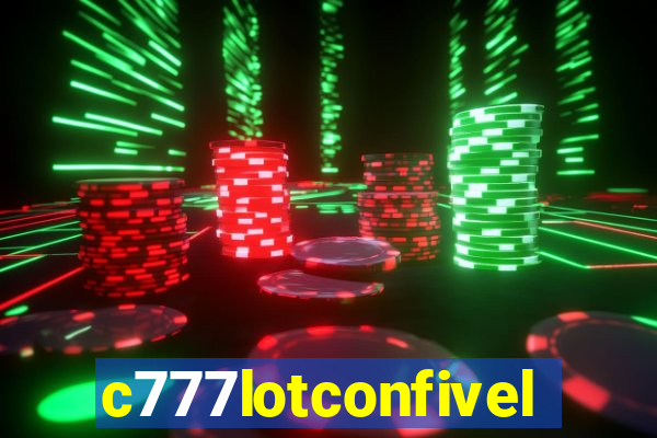 c777lotconfivel