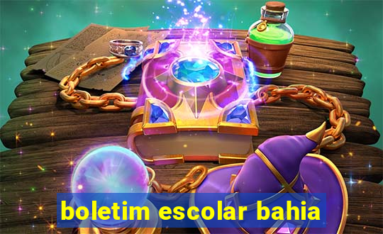 boletim escolar bahia