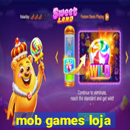 mob games loja