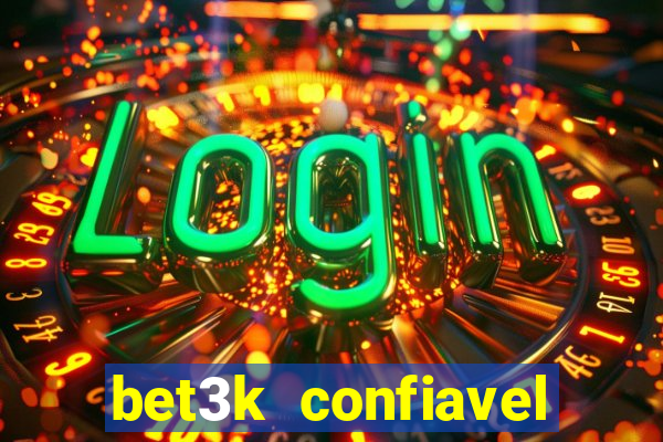 bet3k  confiavel