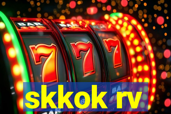 skkok rv