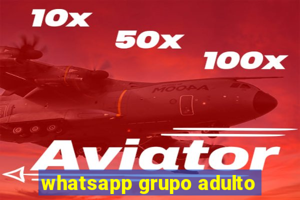 whatsapp grupo adulto