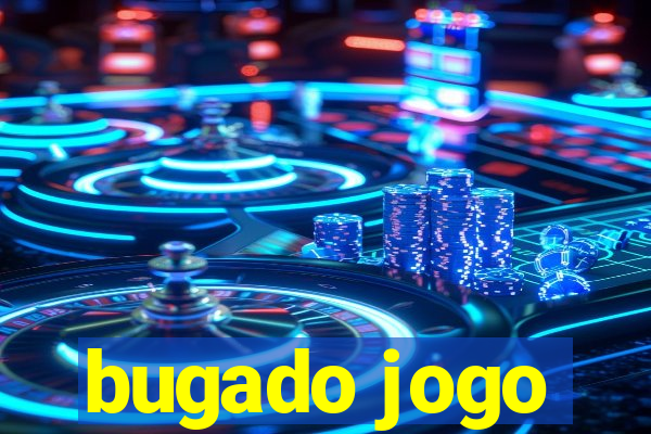 bugado jogo