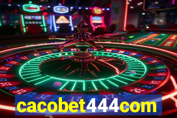 cacobet444com