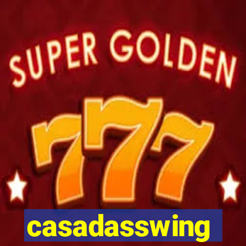 casadasswing