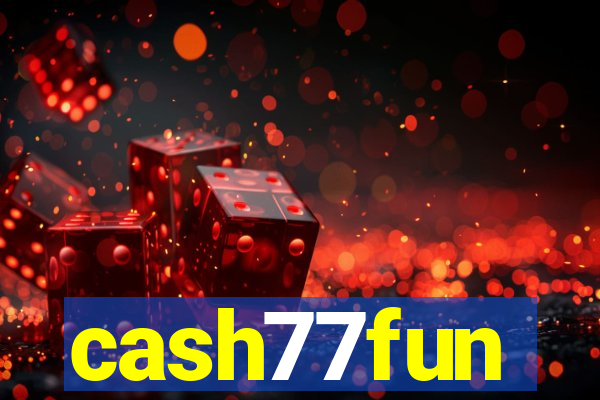 cash77fun