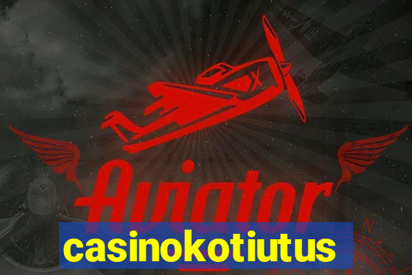 casinokotiutus