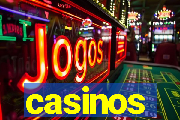 casinos