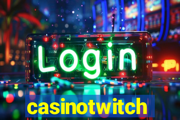 casinotwitch