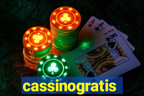 cassinogratis