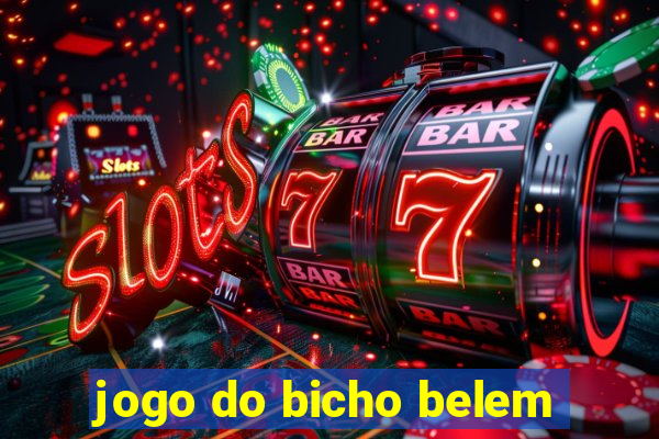 jogo do bicho belem