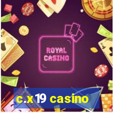 c.x19 casino