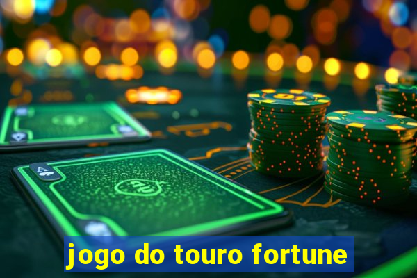 jogo do touro fortune