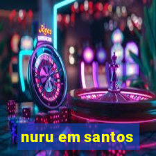 nuru em santos