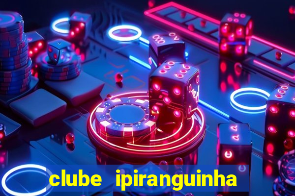 clube ipiranguinha porto alegre