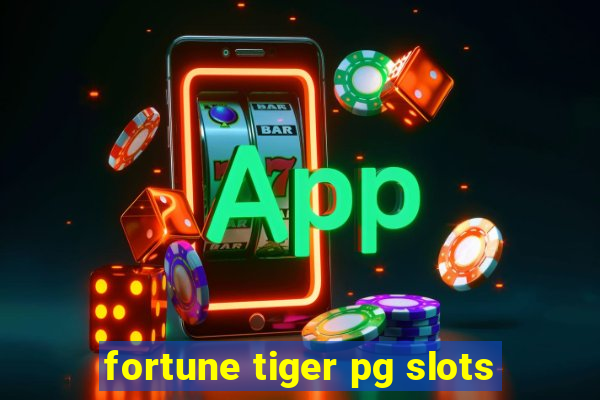 fortune tiger pg slots