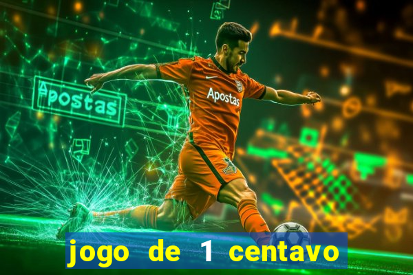 jogo de 1 centavo estrela bet