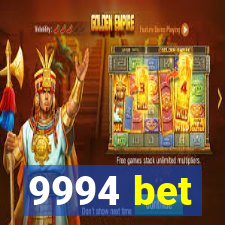 9994 bet