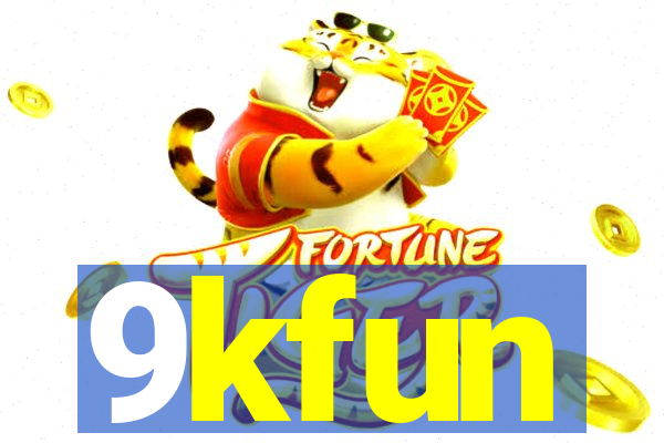 9kfun