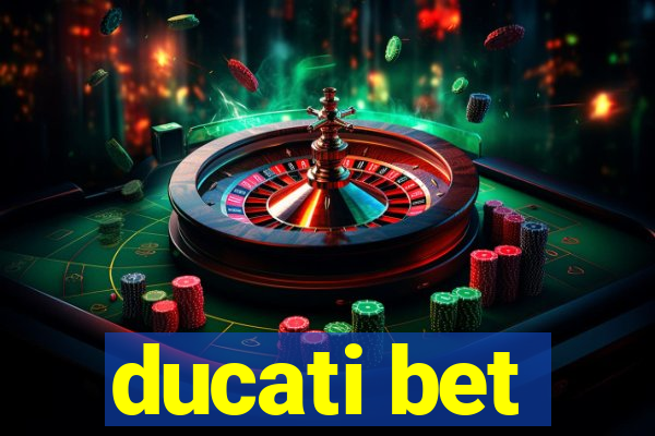 ducati bet