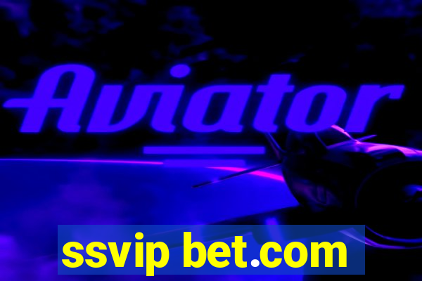 ssvip bet.com