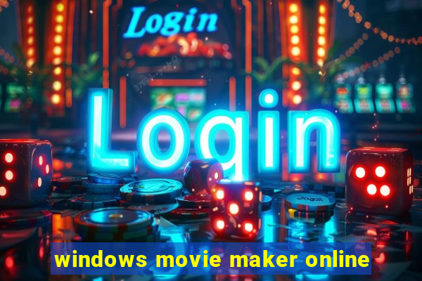 windows movie maker online