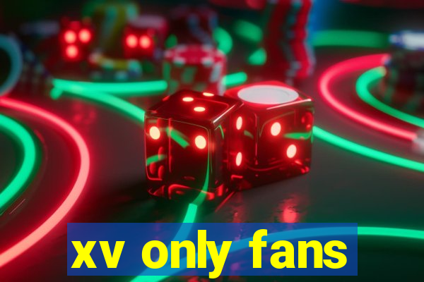 xv only fans