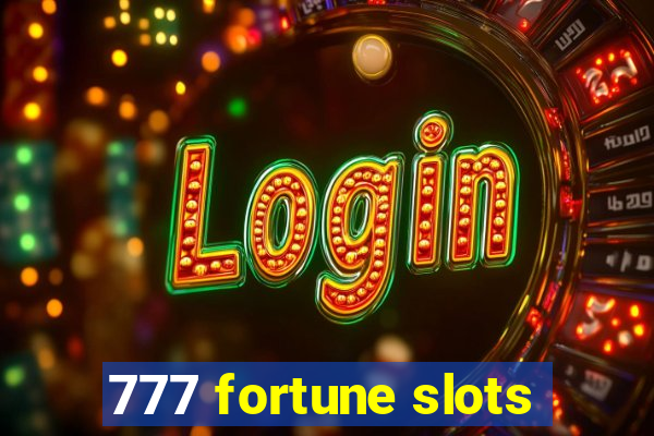 777 fortune slots