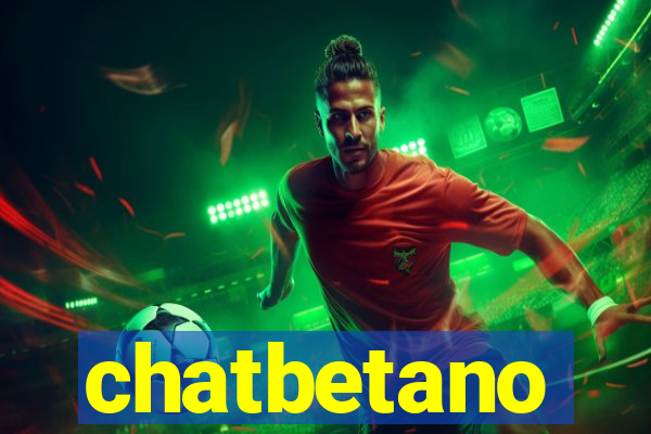 chatbetano