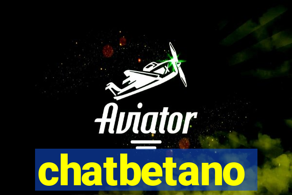 chatbetano