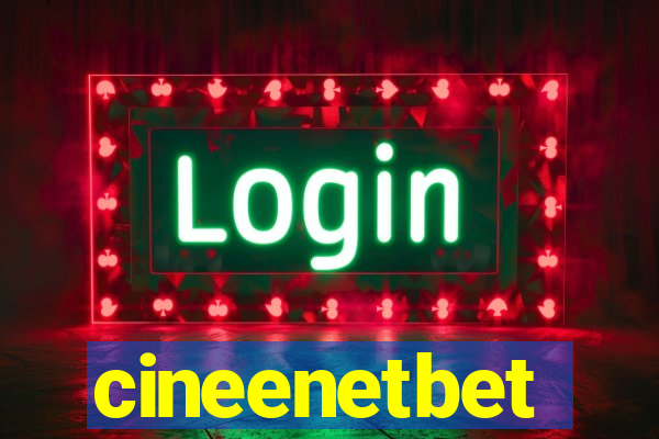 cineenetbet