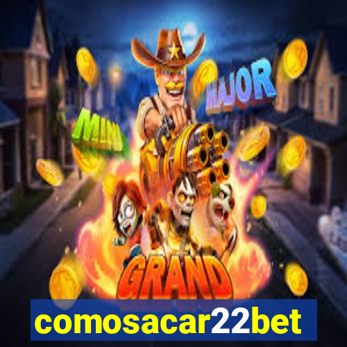 comosacar22bet