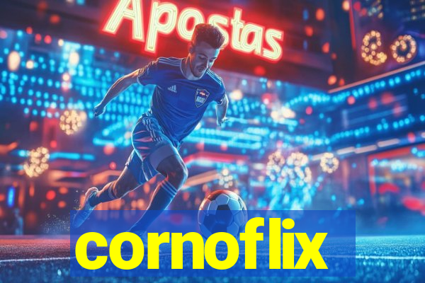 cornoflix